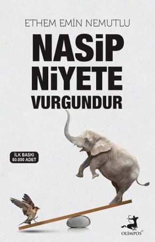 Nasip Niyete Vurgundur - Ethem Emin Nemutlu | Olimpos - 9786057906212