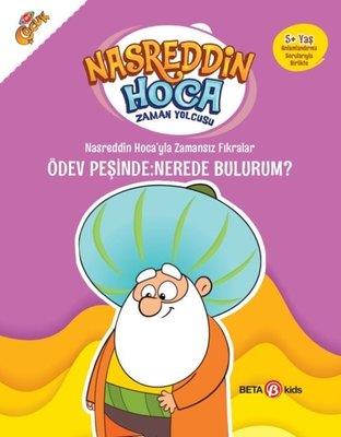 Nasreddin Hoca'yla Zamansız Fıkralar Ödev Peşinde: Nerede Bulurum? - N