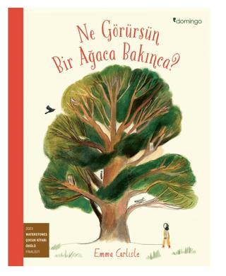 Ne Görürsün Bir Ağaca Bakınca?