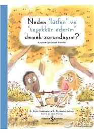 Neden Lütfen Ve Teşekkür Ederim Demek Zorundayım