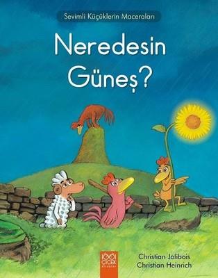 Neredesin Güneş Sevimli Küçüklerin Maceraları - Christian Jolibois | 1