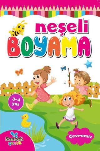 Neşeli Boyama - Çevremiz - Fatıma Gülbahar Karaca | Sancak Çocuk - 978