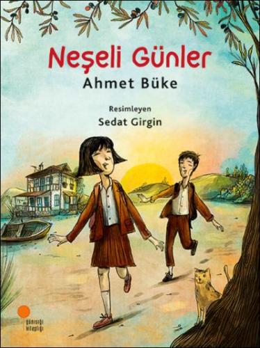 Neşeli Günler - Ahmet Büke | Günışığı - 9786059405867