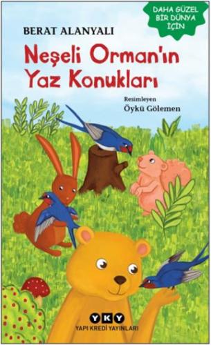 Neşeli Ormanın Yaz Konukları