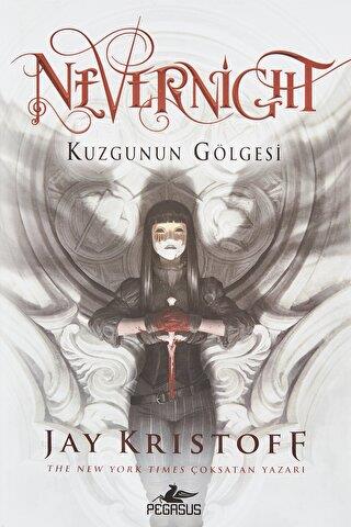 Nevernight: Kuzgunun Gölgesi - Jay Kristoff | Pegasus - 9786052994115