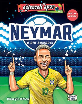 Neymar - O Bir Sambacı - Kolektif | Eğlenceli Bilgi - 9786257844758