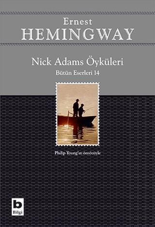 Nick Adams Öyküleri (bütün Eserleri 14) - Ernest Hemingway | Bilgi - 9