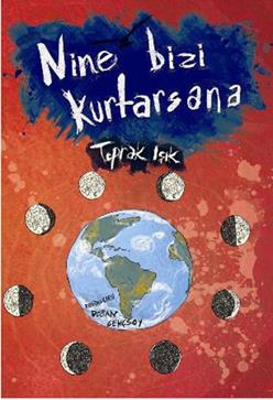 Nine Bizi Kurtarsana - Toprak Işık | Tudem - 9789944697736