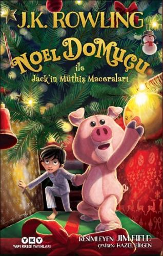Noel Domuçu İle Jack İn Müthiç Maceraları - J.k Rowling | Yky - 978975