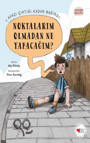 Noktalarım Olmadan Ne Yapacağım - Alp Gökalp | Can Çocuk - 97897507491