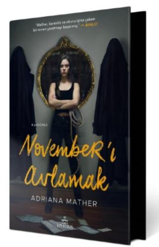 November 'ı Ağlamak - Adriana Mather | Ephesus - 9786258133806