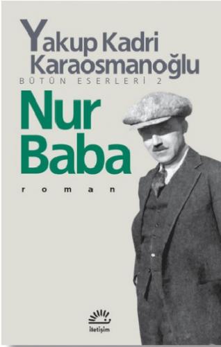 Nur Baba - Yakup Kadri Karaosmanoğlu | İletişim - 9789754703696
