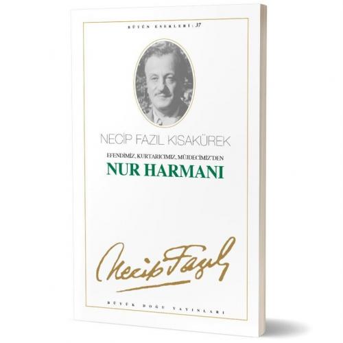 Nur Harmanı - 31 - Necip Fazıl Kısakürek | Büyük Doğu - 9789758180417