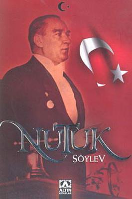 Nutuk Söylev - Mustafa Kemal Atatürk | Altın - 9789752105089