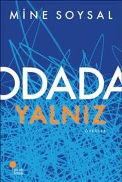 Odada Yalnız - Mine Soysal | Günışığı - 9789944717205