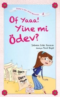 Of Yaaa Yine Mi Ödev ? - Şebnem Güler Karacan | Nesil Çocuk - 97860513