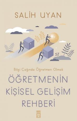 Öğretmenin Kişisel Gelişim Rehberi - Salih Uyan | Timaş - 978605083451