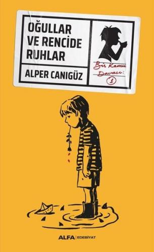 Oğullar Ve Rencide Ruhlar - Alper Canıgüz | Alfa - 9786254491030