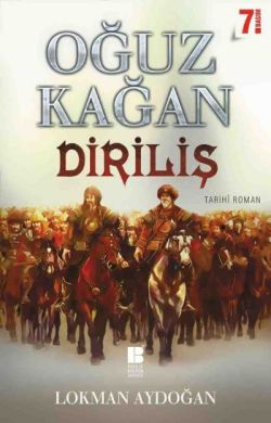Oğuz Kağan Destanı Diriliş - Lokman Aydoğan | Bilge Kültür - 978605924