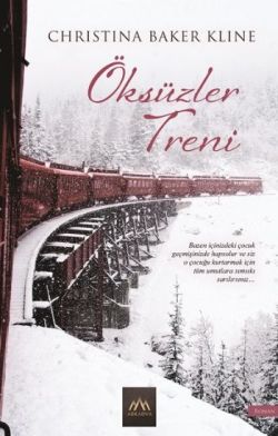 Öksüzler Treni - C.Baker Klıne | Arkadya - 9789759997649