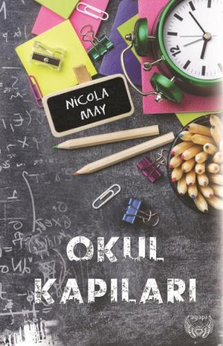 Okul Kapıları - Nicola May | Agapi - 9786059817592