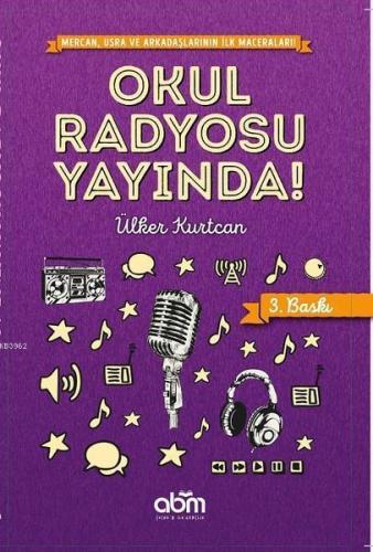 Okul Radyosu Yayında - Ülker Kurtcan | Abm - 9786052374139