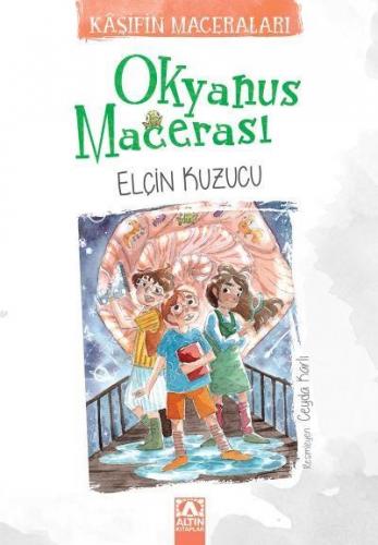 Okyanus Macerası - Elçin Kuzucu | Altın - 9789752125414