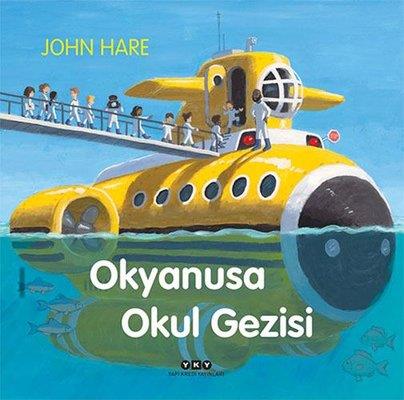 Okyanusa Okul Gezisi - John Hare | Yky - 9789750853883