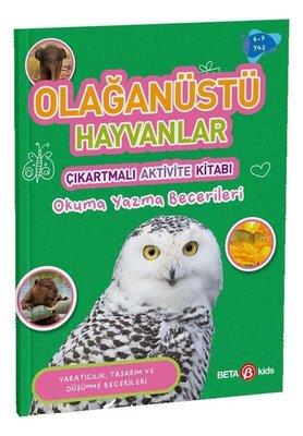 Olağanüstü Hayvanlar - Çıkartmalı Aktivite Kitabı - Buket Kurt | Beta 