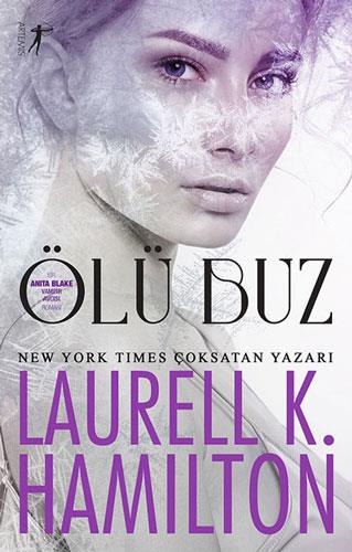 Ölü Buz - Laurell K. Hamilton | Artemis - 9786053047469