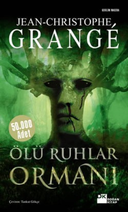 Ölü Ruhlar Ormanı - Jean-christophe Grange | Doğan Kitap - 97860511165