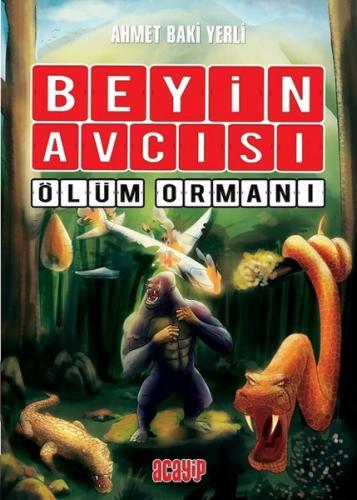 Ölüm Ormanı - Beyin Avcısı 4 - Ahmet Baki Yerli | Acayip Kitaplar - 97