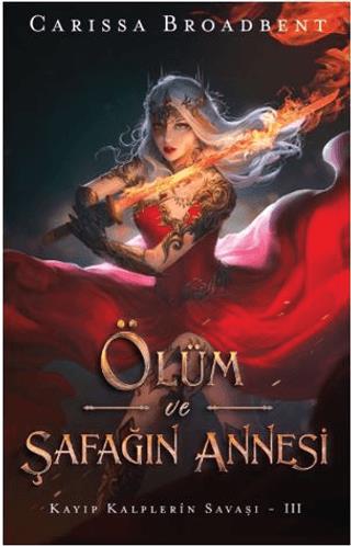 Ölüm Ve Şafağın Annesi Ciltli
