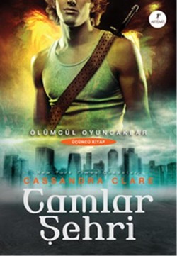 Ölümcül Oyuncaklar 3 Camlar Şehri - Cassandra Clare | Artemis - 978605