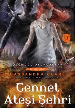 Ölümcül Oyuncaklar 6 Cennet Ateşi Şehri - Cassandra Clare | Artemis - 
