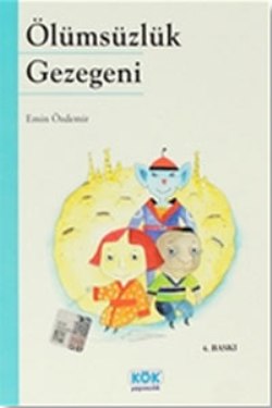 Ölümsüzlük Gezegeni - Emin Özdemir | Kök - 9789754994766