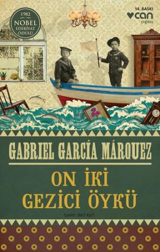 On İki Gezici Öykü - Gabriel Garcia Marquez | Can - 9789750744167