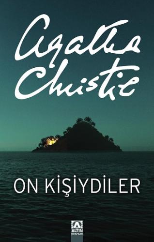 On Kişiydiler ( On Küçük Zenci ) - Agatha Chrıstıe | Altın - 978975212