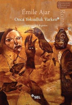 Onca Yoksulluk Varken - Emile Ajar | Sel - 9786257370844