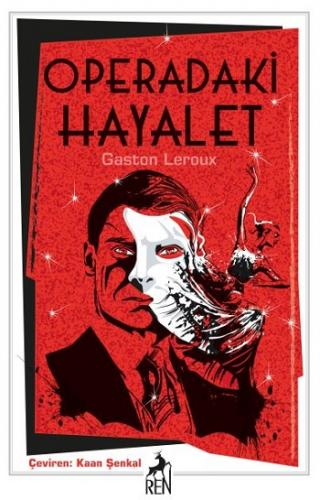 Operadaki Hayalet - Gaston Leroux | Ren - 9786057944719