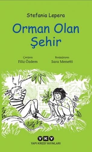 Orman Olan Şehir - Stefania Lepera | Yky - 9789750844003