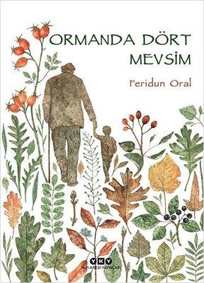 Ormanda Dört Mevsim - Feridun Oral | Yky - 9789750853654