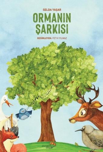 Ormanın Şarkısı - Selda Yaşar | Paraşüt - 9786058038912
