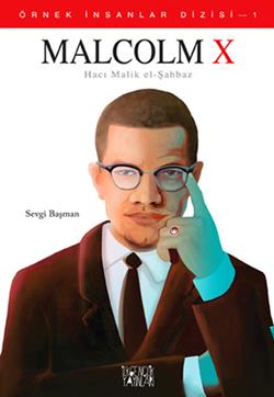 Örnek İnsanlar-1 Malcolm X - Sevgi Başman | Uğurböceği - 9786055523664