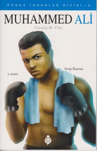 Örnek İnsanlar-3 Muhammed Ali