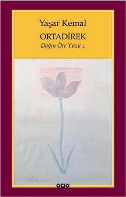 Ortadirek - Yaşar Kemal | Yky - 9789750807114