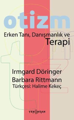Otizm Erken Tanı, Danışmanlık Ve Terapi