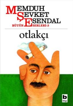 Otlakçı - Memduh Şevket Esendal | Bilgi - 9789754940893