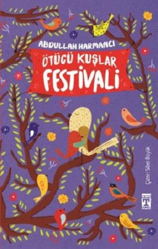 Ötücü Kuşlar Festivali - Abdullah Harmancı | İlk Genç Timaş - 97860508