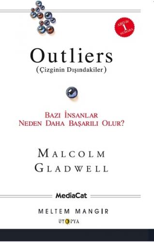 Outliers Çizginin Dışındakiler (bazı İnsanlar Neden Daha Başarılı Olur